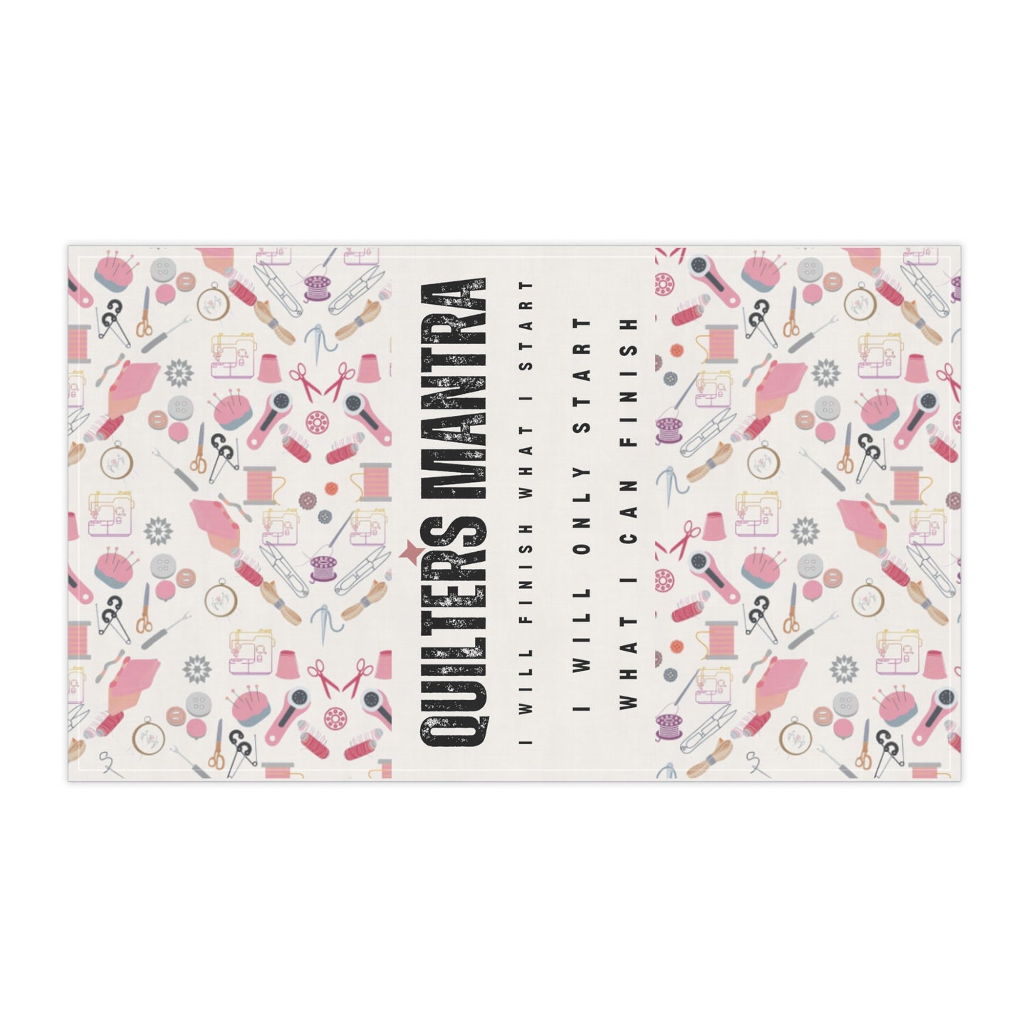 Quilter's Mantra Kitchen Towel