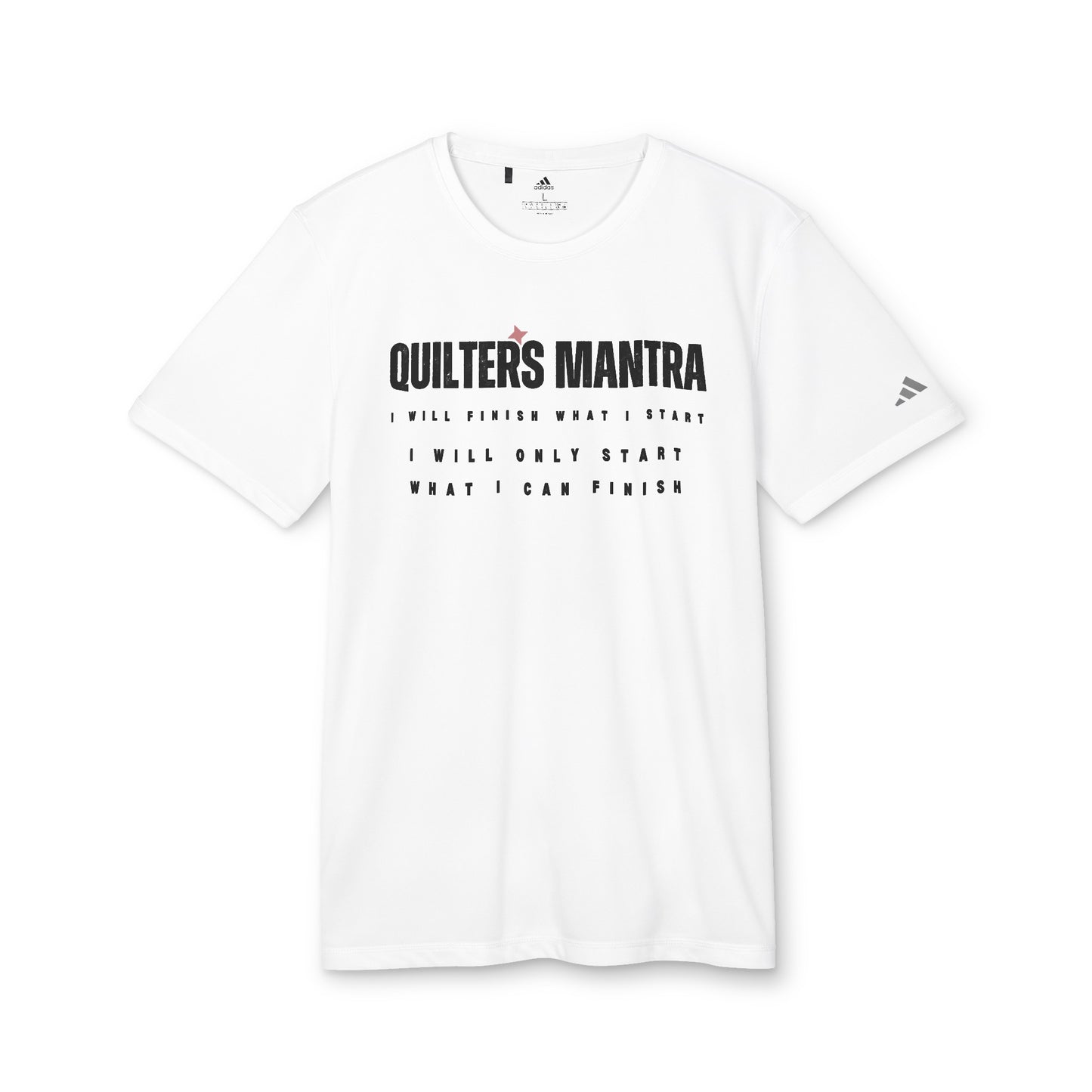 Quilter's Mantre In adidas® Unisex Sport T-shirt!!