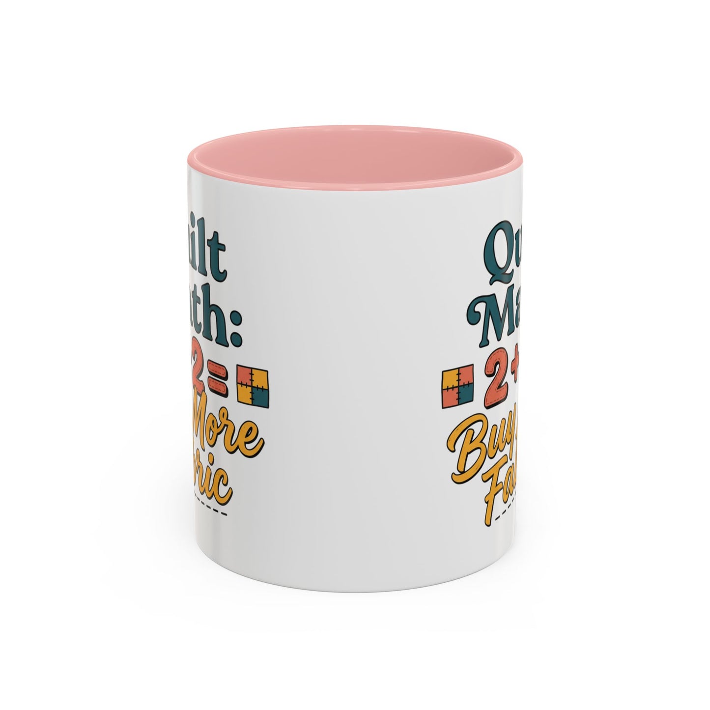 Quilt Math Coffee Mug — "2+2=Buy More Fabric" Accent Ceramic Mug