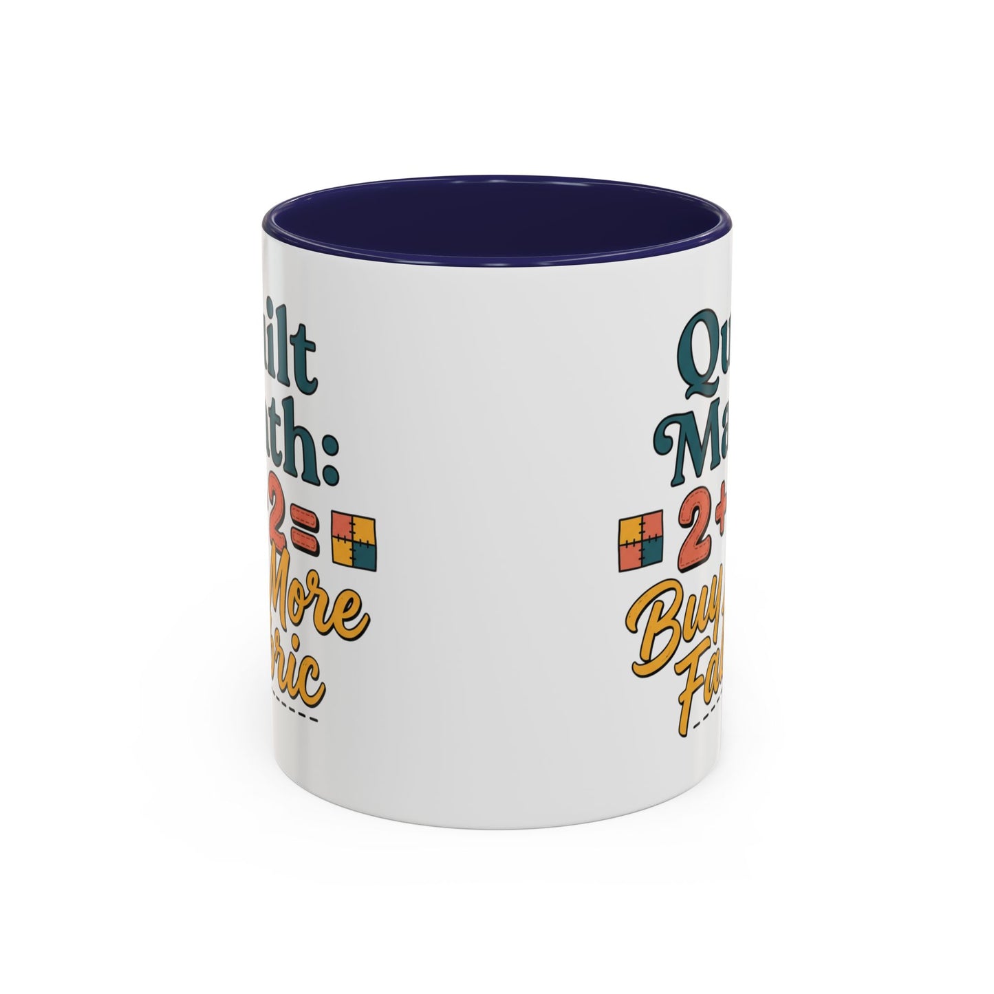 Quilt Math Coffee Mug — "2+2=Buy More Fabric" Accent Ceramic Mug