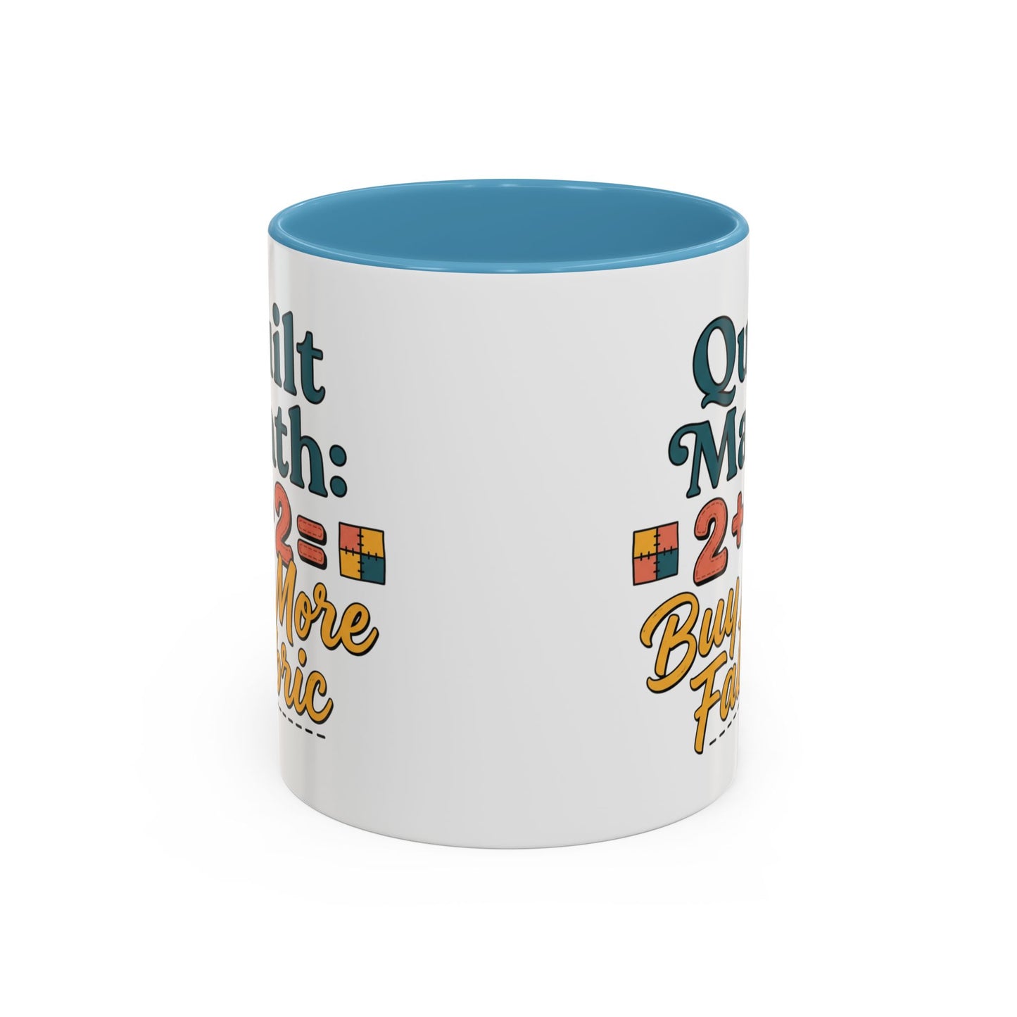Quilt Math Coffee Mug — "2+2=Buy More Fabric" Accent Ceramic Mug